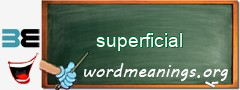 WordMeaning blackboard for superficial